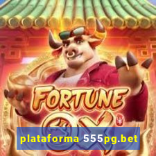 plataforma 555pg.bet